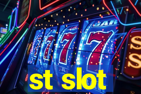 st slot