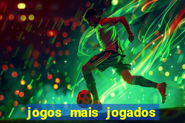 jogos mais jogados de celular