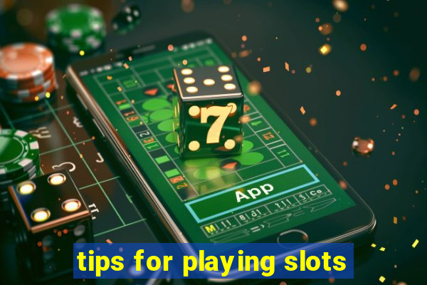 tips for playing slots