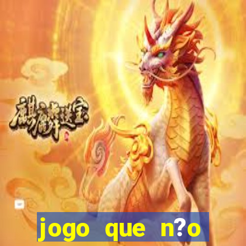 jogo que n?o precisa depositar