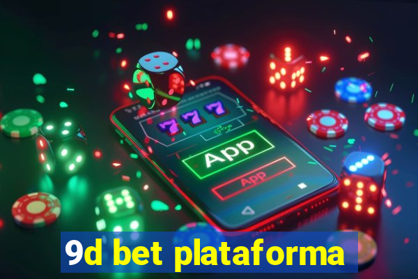 9d bet plataforma