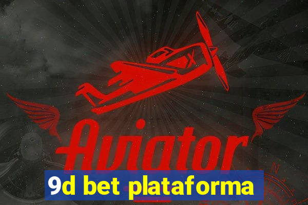 9d bet plataforma