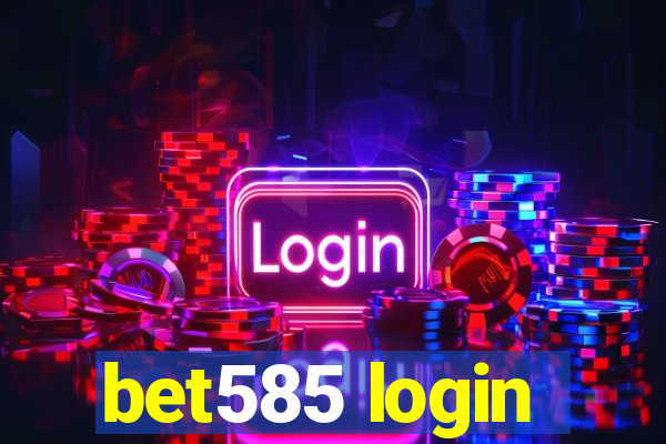 bet585 login