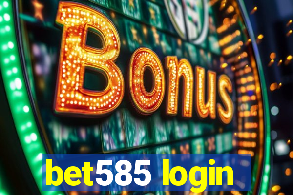 bet585 login