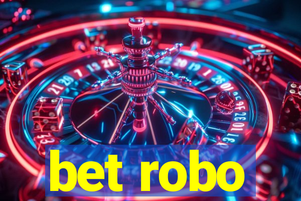 bet robo