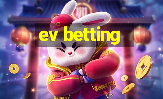 ev betting