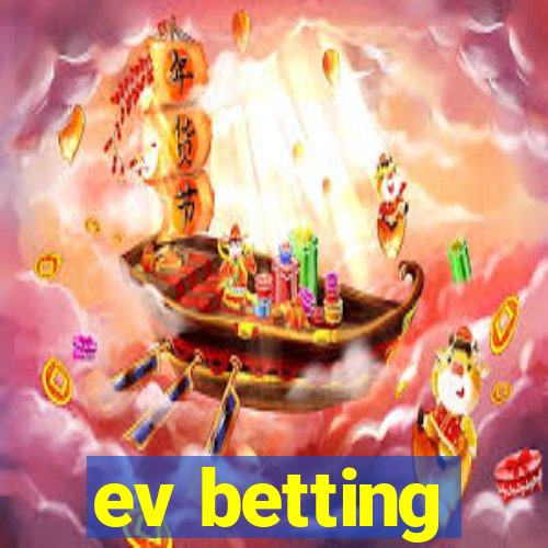 ev betting