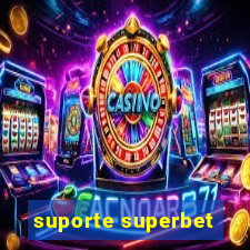 suporte superbet