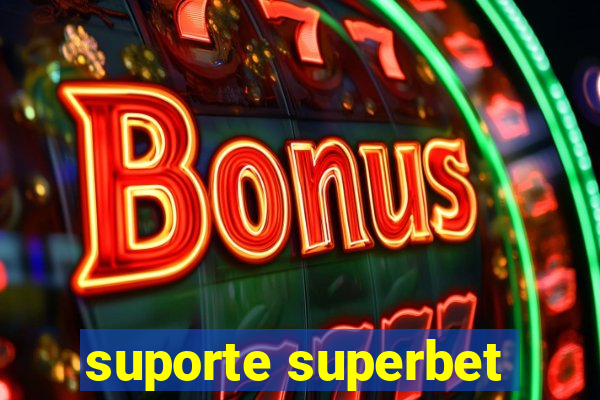 suporte superbet