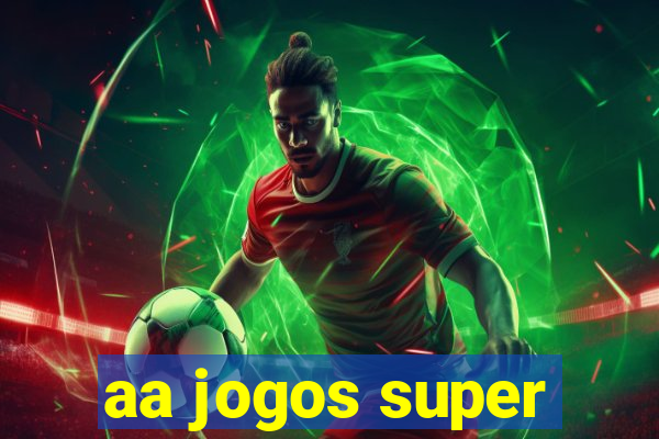 aa jogos super