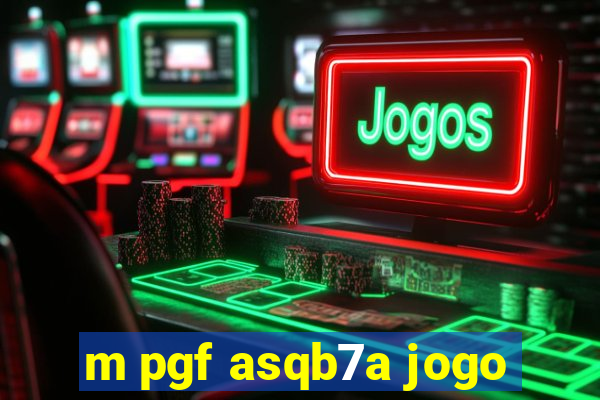 m pgf asqb7a jogo