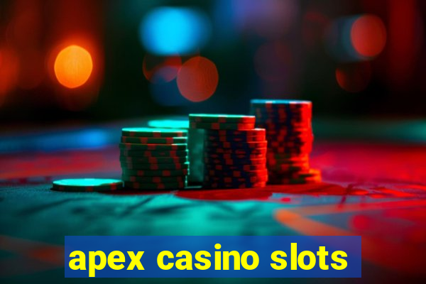 apex casino slots