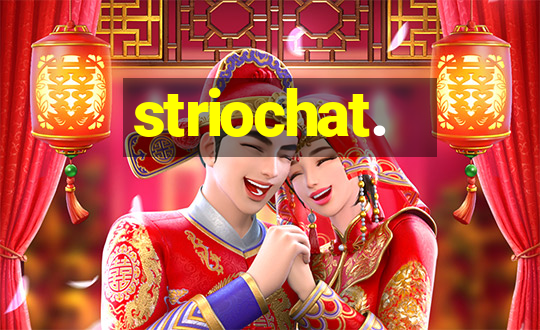 striochat.