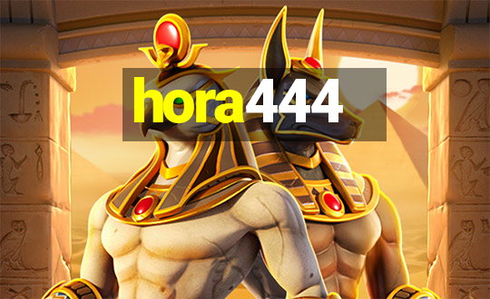 hora444