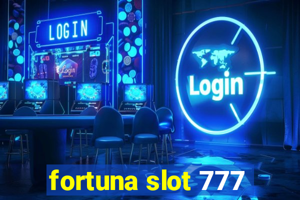 fortuna slot 777