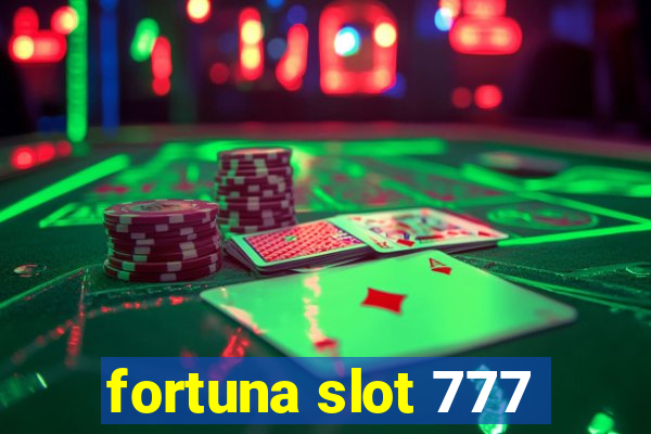 fortuna slot 777