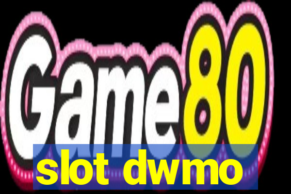 slot dwmo