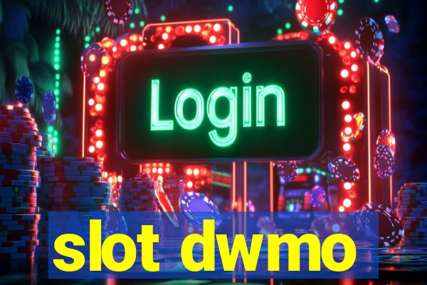 slot dwmo