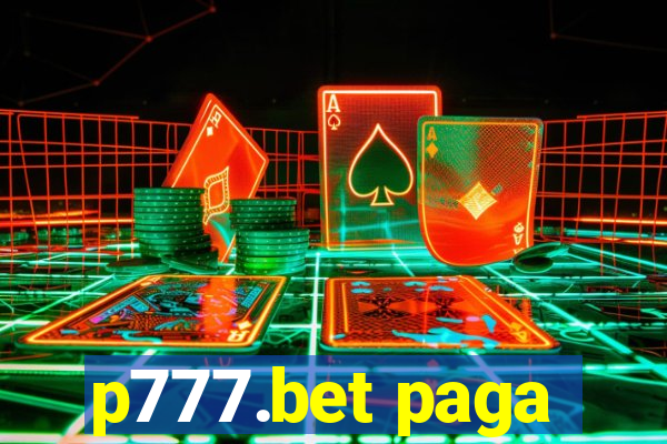 p777.bet paga