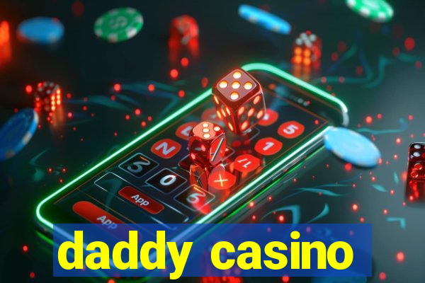 daddy casino