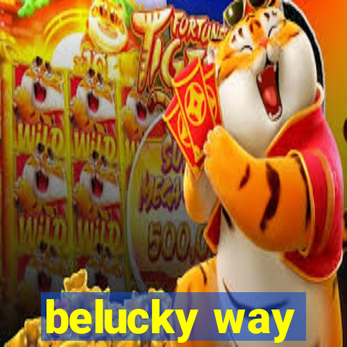 belucky way