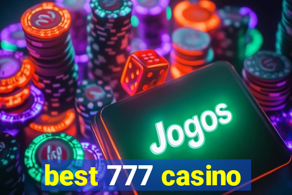 best 777 casino