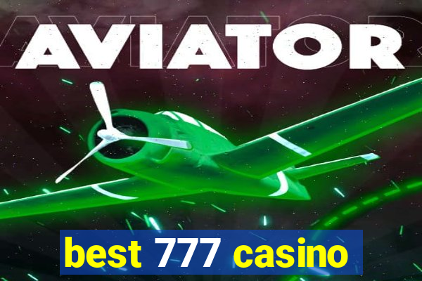 best 777 casino