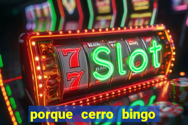 porque cerro bingo san martin