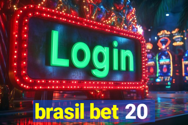 brasil bet 20