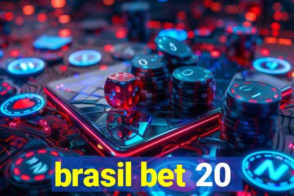 brasil bet 20