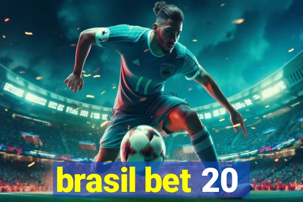 brasil bet 20