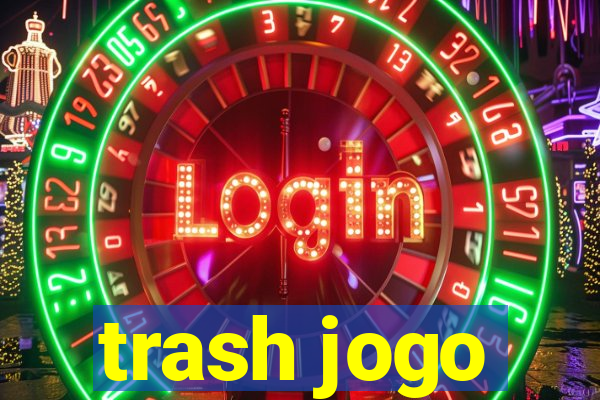 trash jogo