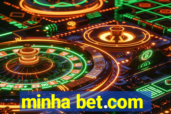 minha bet.com