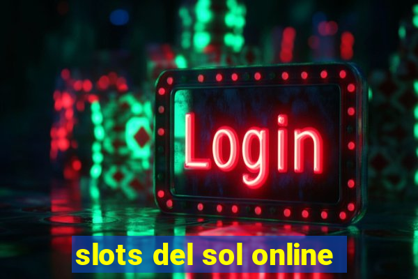 slots del sol online