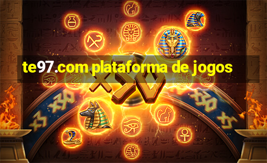 te97.com plataforma de jogos