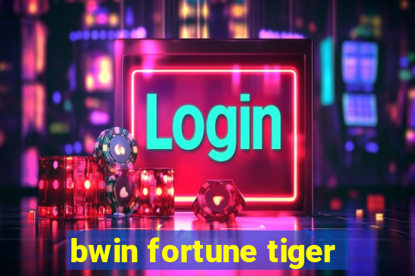 bwin fortune tiger