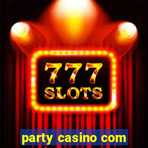 party casino com