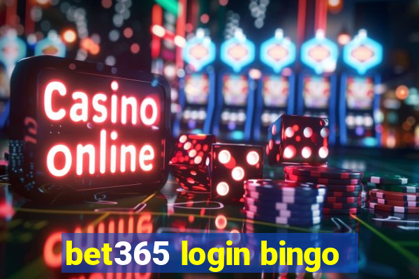 bet365 login bingo