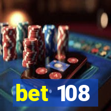 bet 108