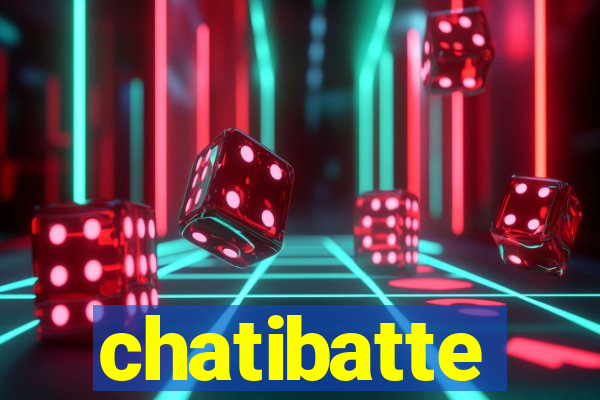 chatibatte