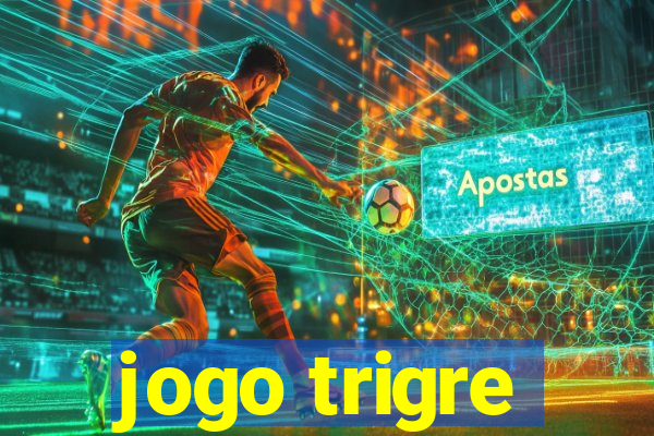 jogo trigre