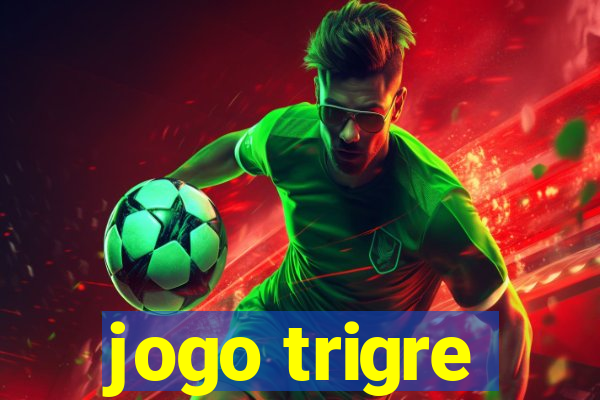 jogo trigre