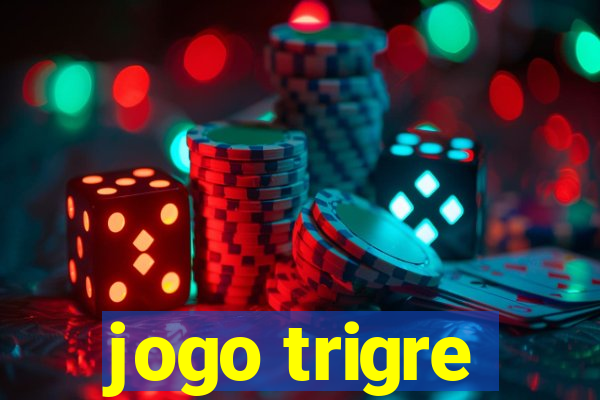 jogo trigre