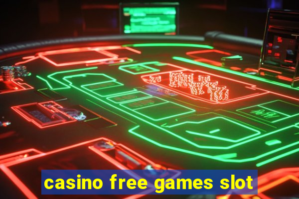 casino free games slot