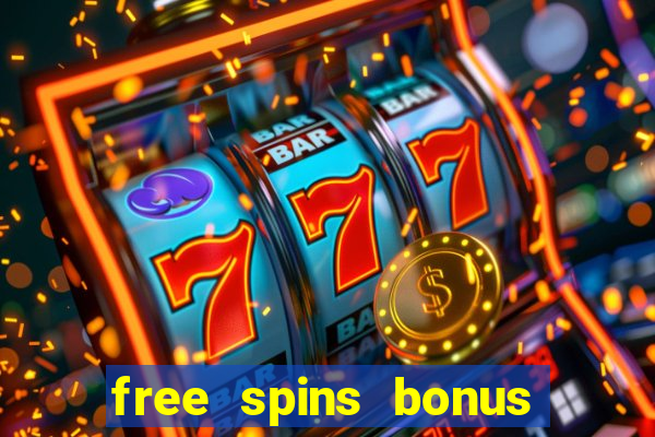 free spins bonus no deposit casino