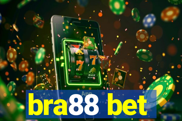 bra88 bet