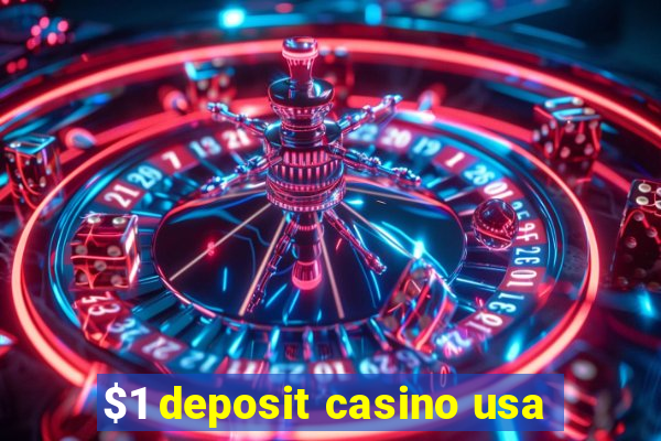 $1 deposit casino usa