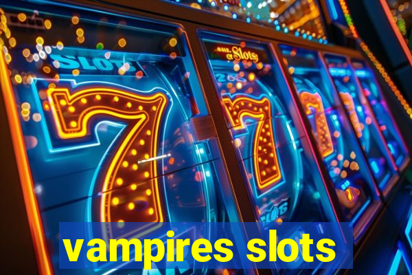 vampires slots