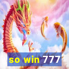 so win 777