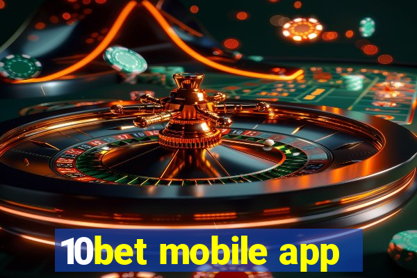 10bet mobile app